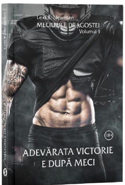 Meciurile Dragostei Adevarata Victorie E Dupa Meci Volumul 1 Lexi B Newman Pdf Carte Online