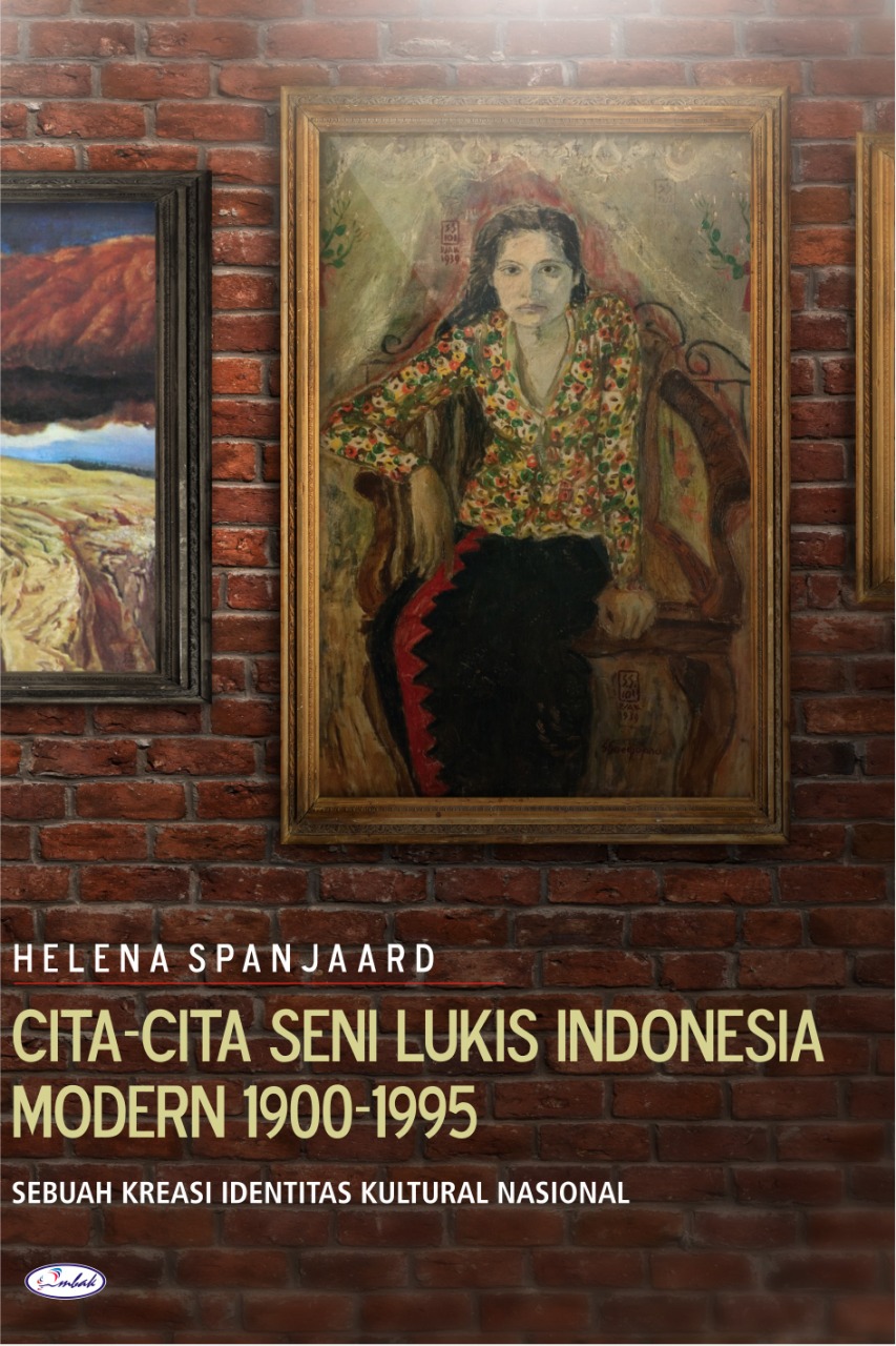 Cita-Cita Seni Lukis Indonesia Modern 1900-1995: Sebuah Kreasi Identitas  Kultural Nasional – Penerbit Ombak