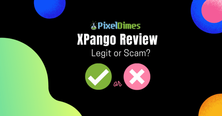 Virtual goods are delivered via your email inbox or we'll send them directly to your account. Xpango Review Is It Legit Or A Scam Pixel Dimes