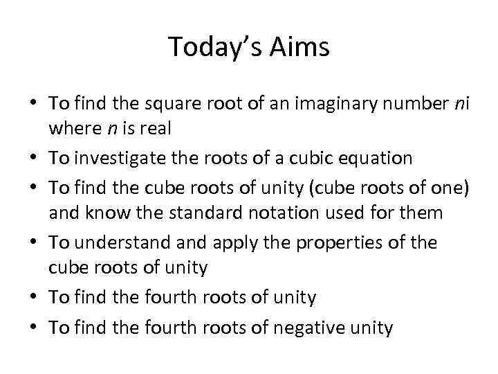 Complex Numbers More Square Roots Cubic Equations With