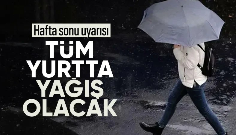 Hafta Sonu Türkiye’yi Sağanak Yağışlar Bekliyor!