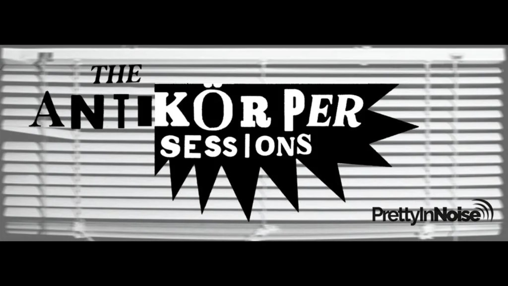 The Antikörper Sessions mit Mark Kowarsch – ab Juni 2020 exklusiv auf prettyinnoise.de