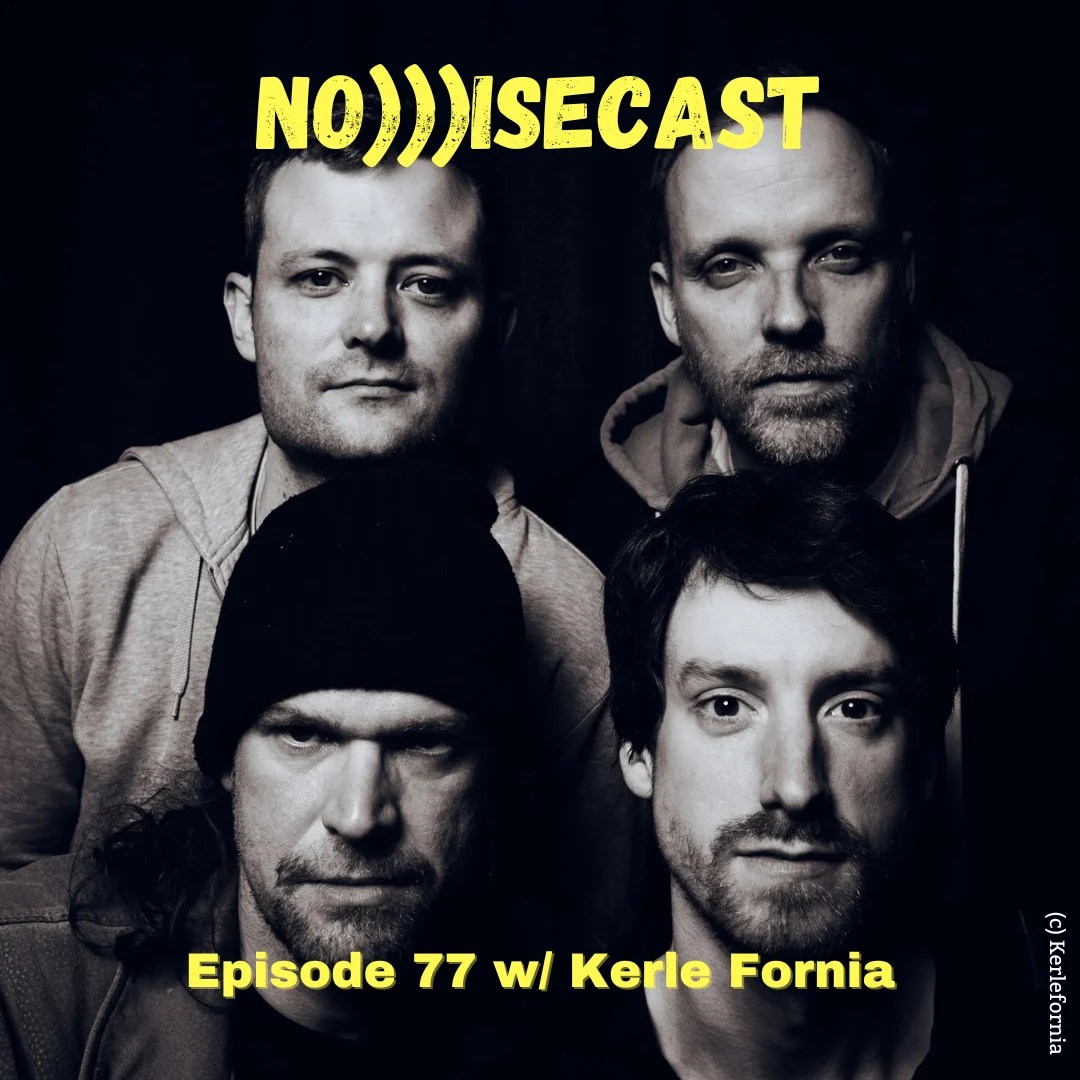 NO)))ISECAST #77 – California? Ne, Kerle Fornia!