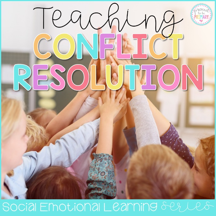 conflict resolution activities effective ideas for classrooms proud to be primary
