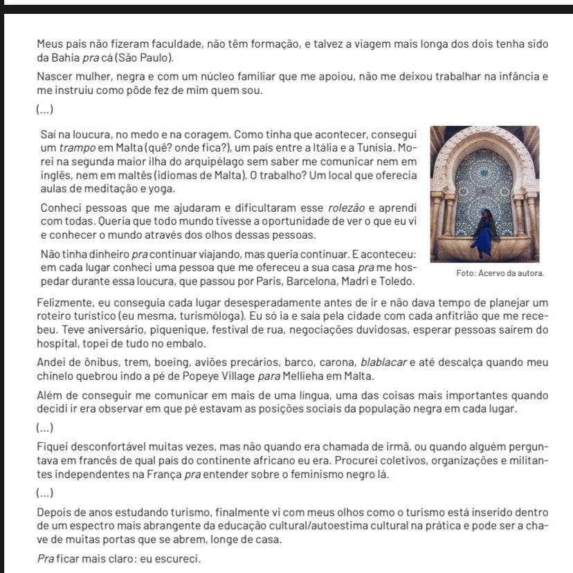 Brincadeiras com os amigos ou a família é uma atividade divertida para aproveitar o tempo com as pessoas amadas. 3 Ao Ler O Relato De Thaina Santos E Muito Provavel Que Tenha Tido A Impressao De Estar Brainly Com Br