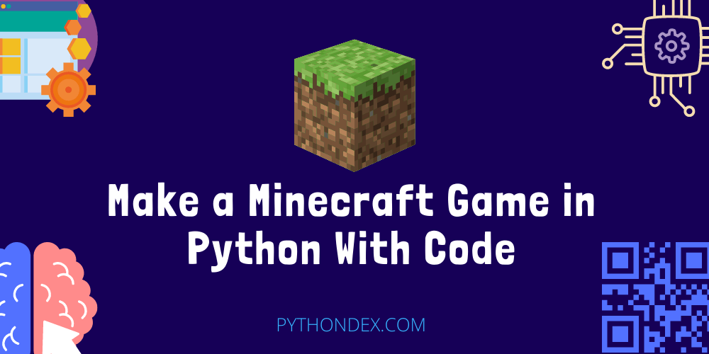 There's nothing quite like a game to bring people together. Make A Minecraft Game In Python With Source Code Pythondex