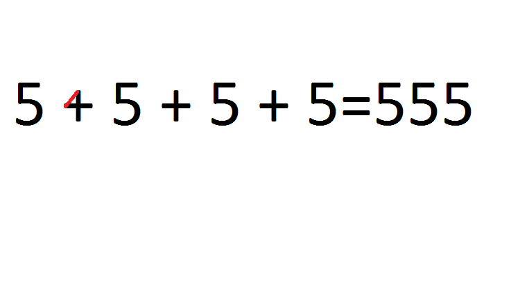 Does 5+5+5+5=555? - Quora