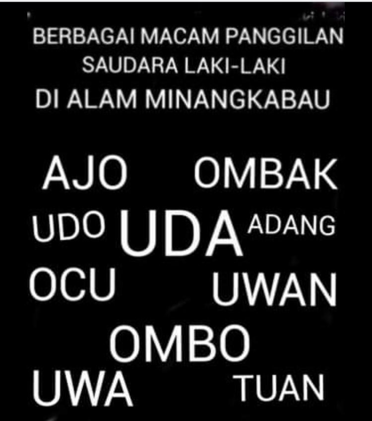 Apa perbedaan antara &lsquo;Uda&rsquo; dan &lsquo;Ajo&rsquo; dalam bahasa Minang? - Quora