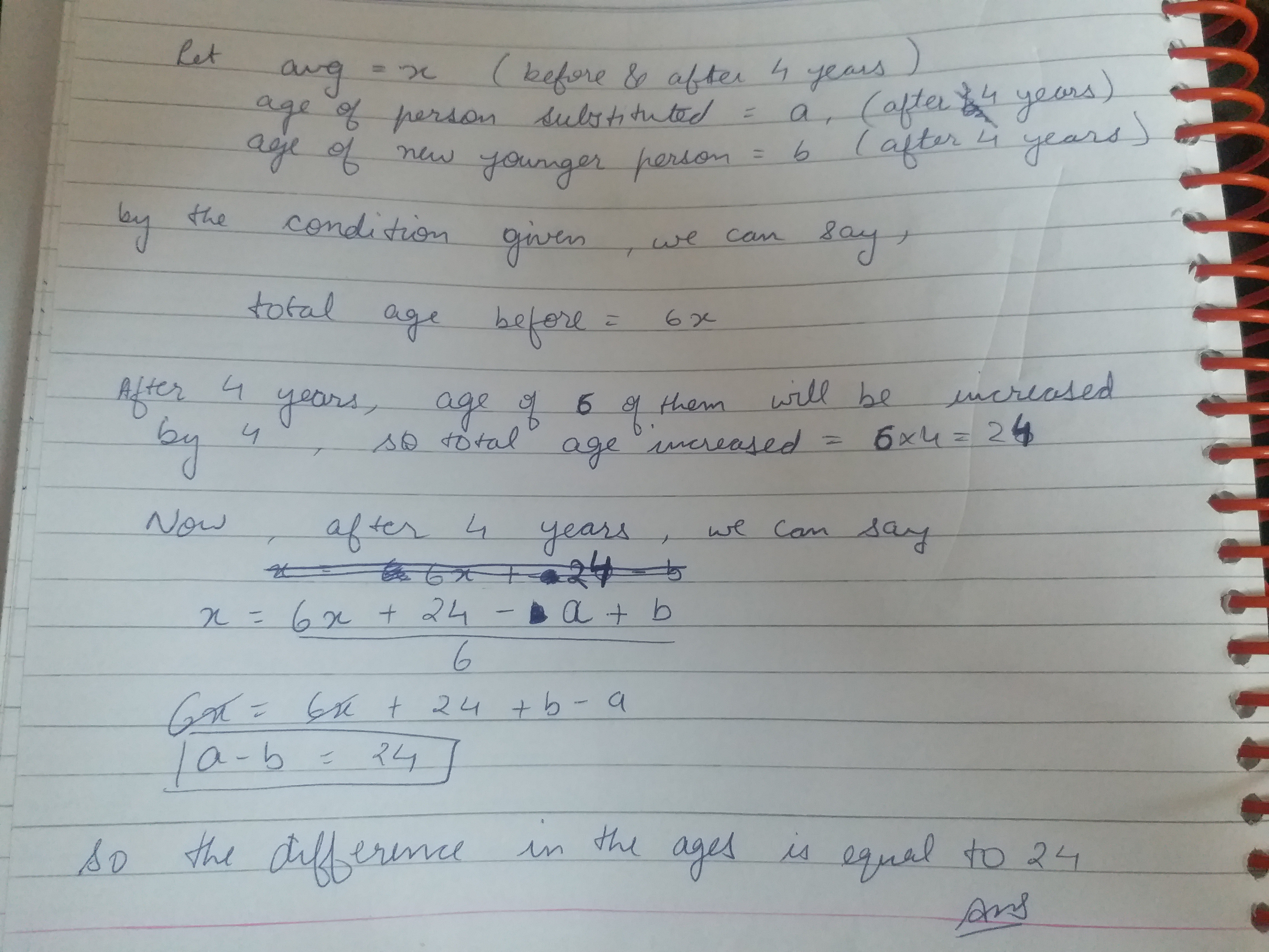 Usia rata-rata kelompok yang terdiri dari enam anggota sama dengan empat  tahun yang lalu, seorang pria yang lebih muda menggantikan salah satu dari  mereka. Berapa usianya yang lebih muda dari anggota yang