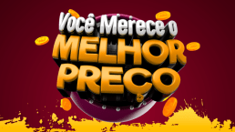 Você Merece O Melhor Preço