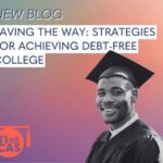 Paving the Way: Strategies for Achieving Debt-Free College 