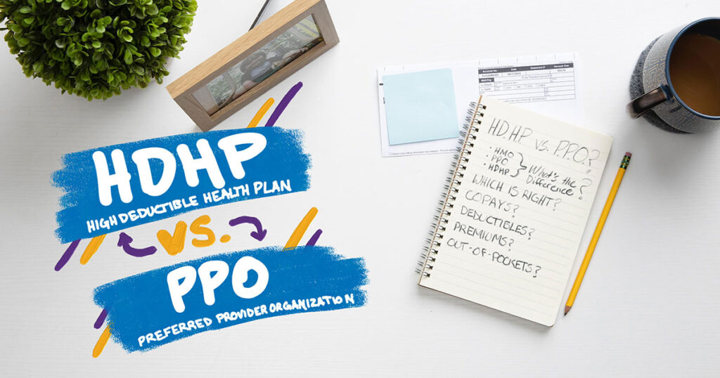 HDHP vs. PPO: Which Is Right for You?