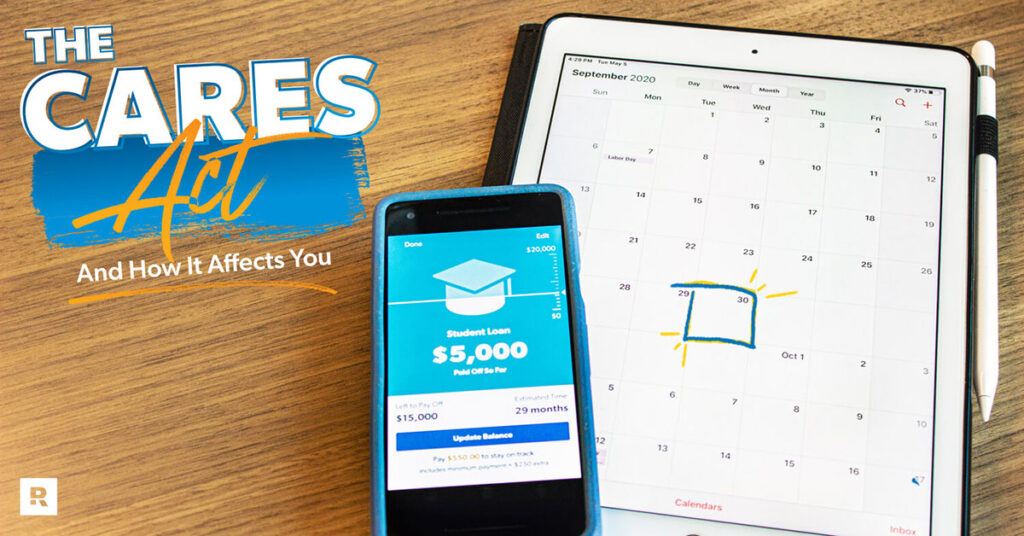 How the CARES Act Affects Your Student Loans