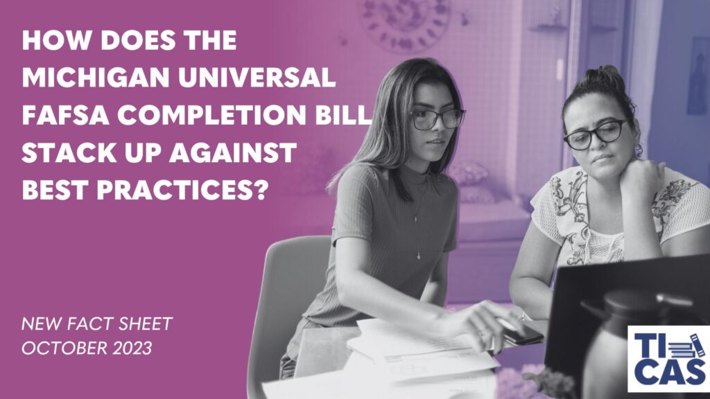 How does the Michigan Universal FAFSA Completion Bill Stack Up Against Best Practices?