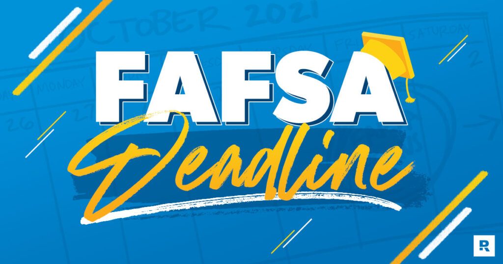 What Is the FAFSA Deadline for 2024–2025 School Year? What Is the FAFSA Deadline for 2024–2025 School Year?