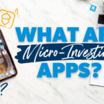 Micro-Investing Apps: What You Need to Know