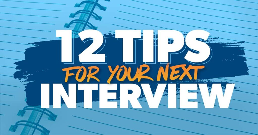 12 Interview Tips to Impress Any Hiring Manager 12 Interview Tips to Impress Any Hiring Manager