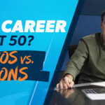 Should You Make a Career Change at 50?