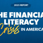 The Financial Literacy Crisis in America: 2025 Report