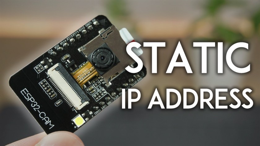 ESP32CAM Set Static/Fixed IP Address (Arduino IDE) Random Nerd