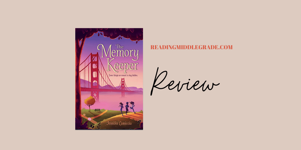 The Memory Keeper by Jennifer Camiccia: STEM, mystery, and friendships