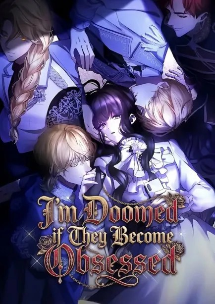 I’m Doomed if They Become Obsessed