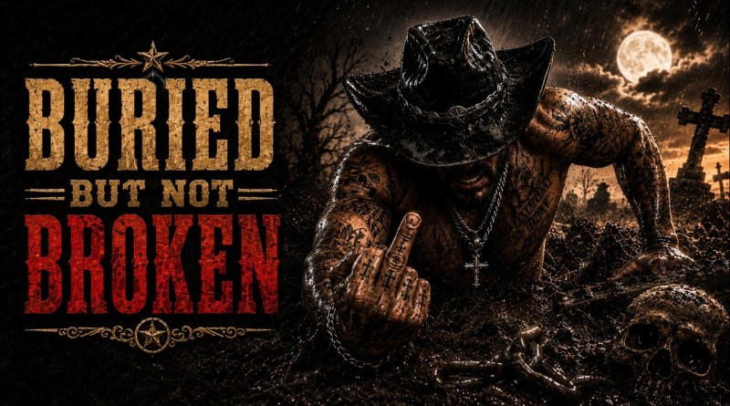 BURIED BUT NOT BROKEN – Outlaw Country Rap Music Playlist 2026 | Southern Hip Hop Mix