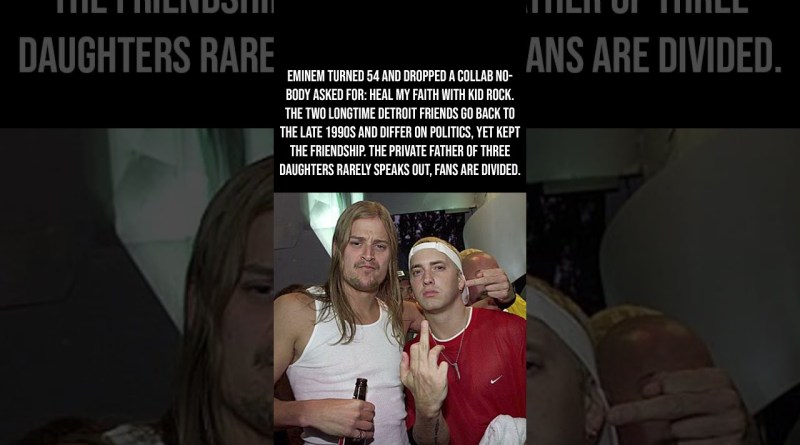 Eminem Turns 54 And Drops A Collab With Kid Rock Nobody Asked For 🎤🔥🎂