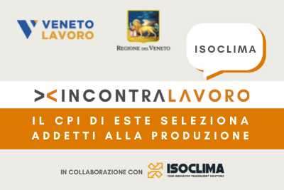 Incontralavoro Isoclima: Il Centro Per L'impiego Di Este (Pd) Seleziona 20 Operai Addetti Alla Produzione - Retegiovani 267_x_400_jpg