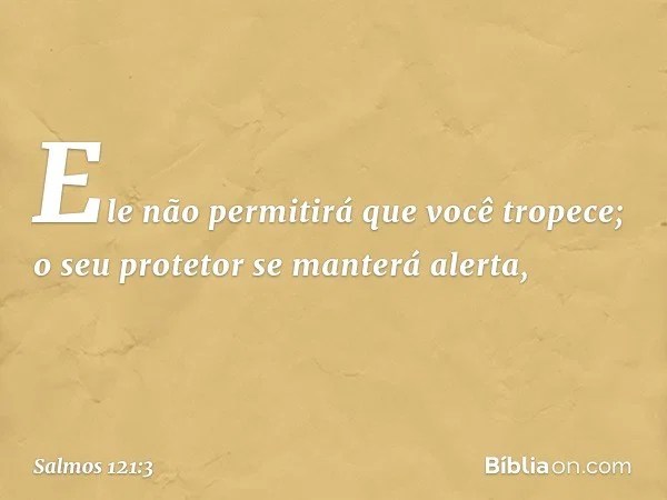 Salmo 121 3 Biblia