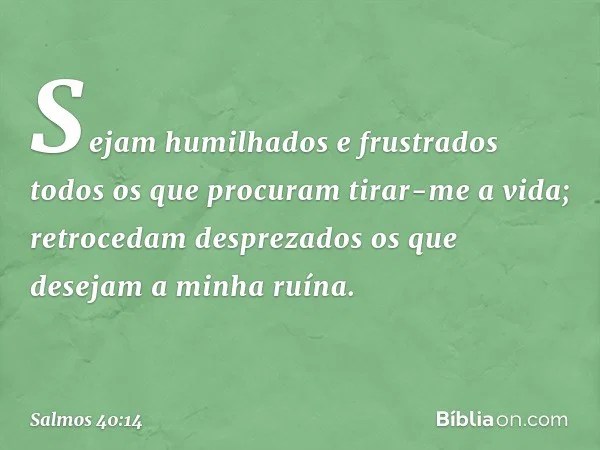 Salmo 40 14 Biblia