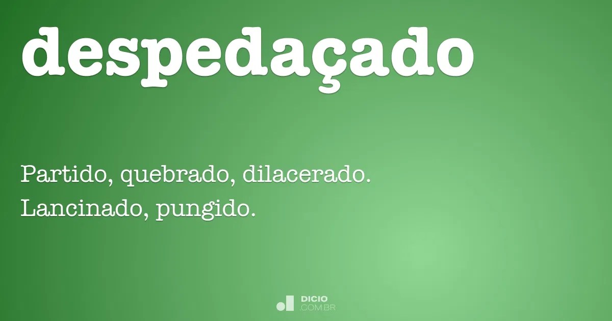Cologne based currently in dubai resident dj @thepenthousedubai & @102_club_official. DespedaÃ§ado - Dicio, DicionÃ¡rio Online de PortuguÃªs