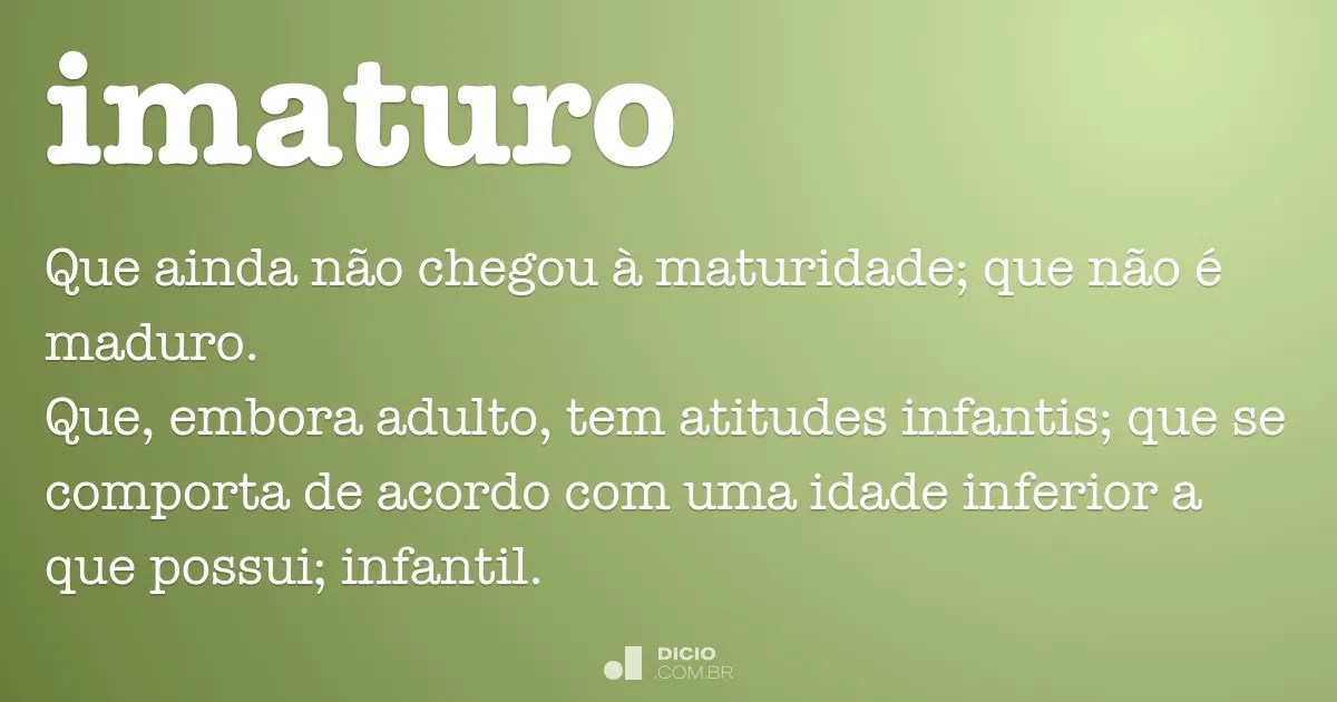 Imaturo - Dicio, DicionÃ¡rio Online de PortuguÃªs