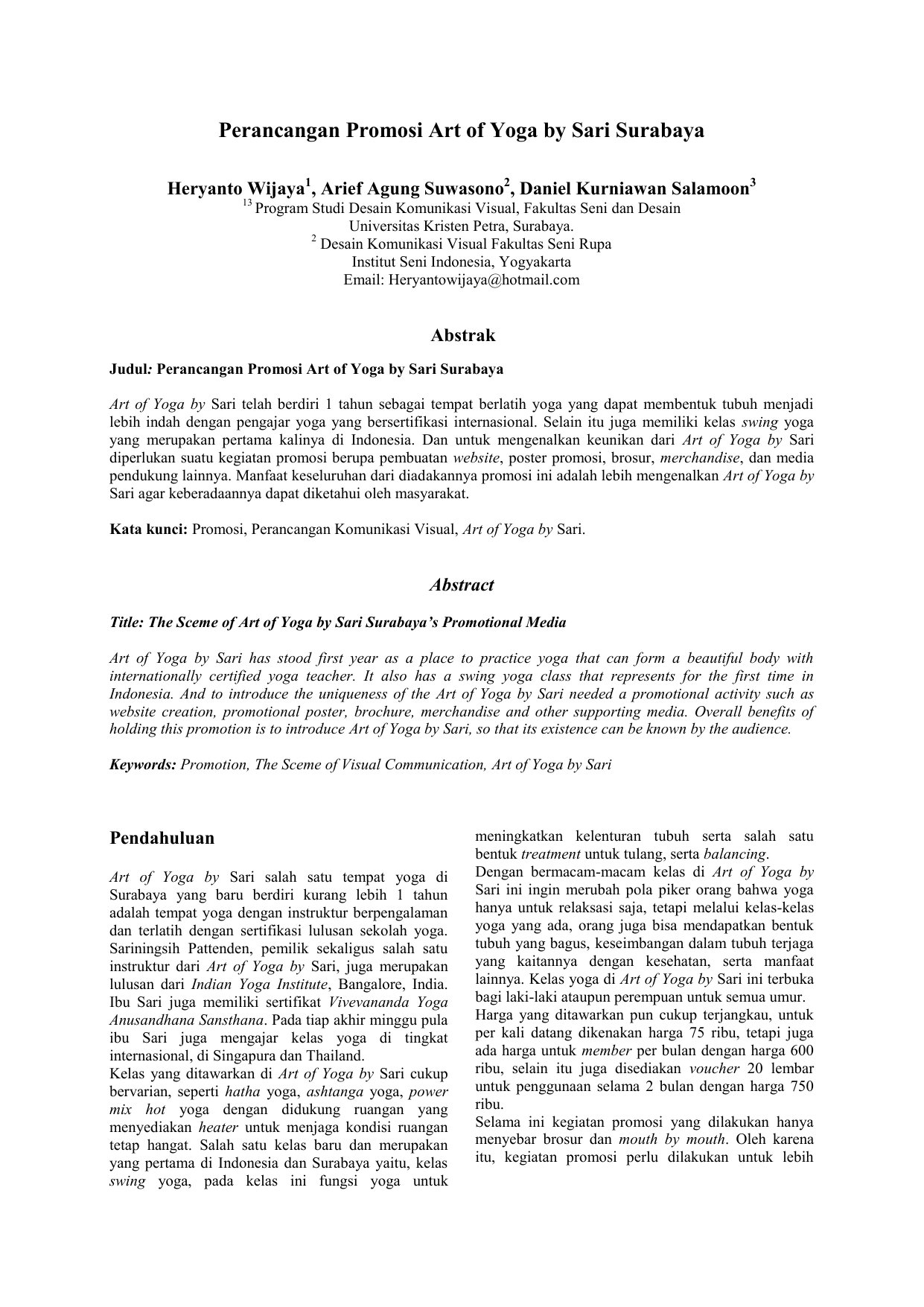 Bentuk bhakti atau sikap seorang penyembah yang memandang tuhan seperti anaknya sendiri. Cara Mengimplementasikan Ajaran Jnana Marga Yoga - Cara