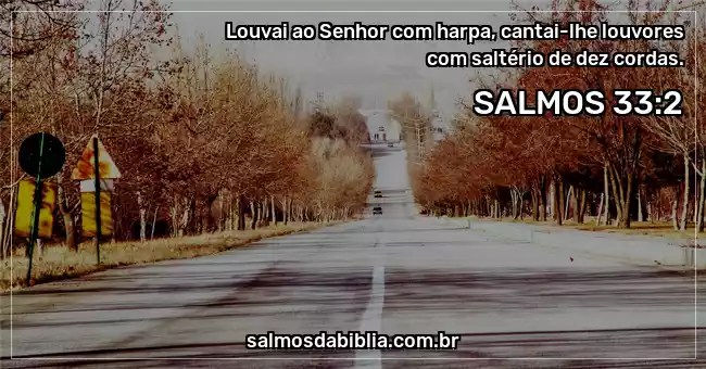 Salmo 33 2 Louvai Ao Senhor Com Harpa Cantai Lhe Salmos Da Biblia