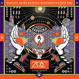 Zoe Sonidos De Karmatica Resonancia Tour 2021 San Jose Theaters