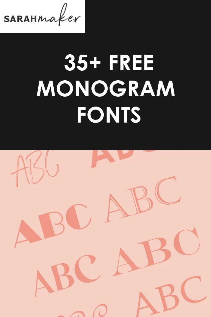 Script fonts, bold fonts, and fonts to use for monograms! 35 Best Free Monogram Fonts For Cricut And More Sarah Maker