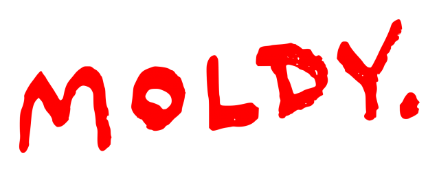 Moldy