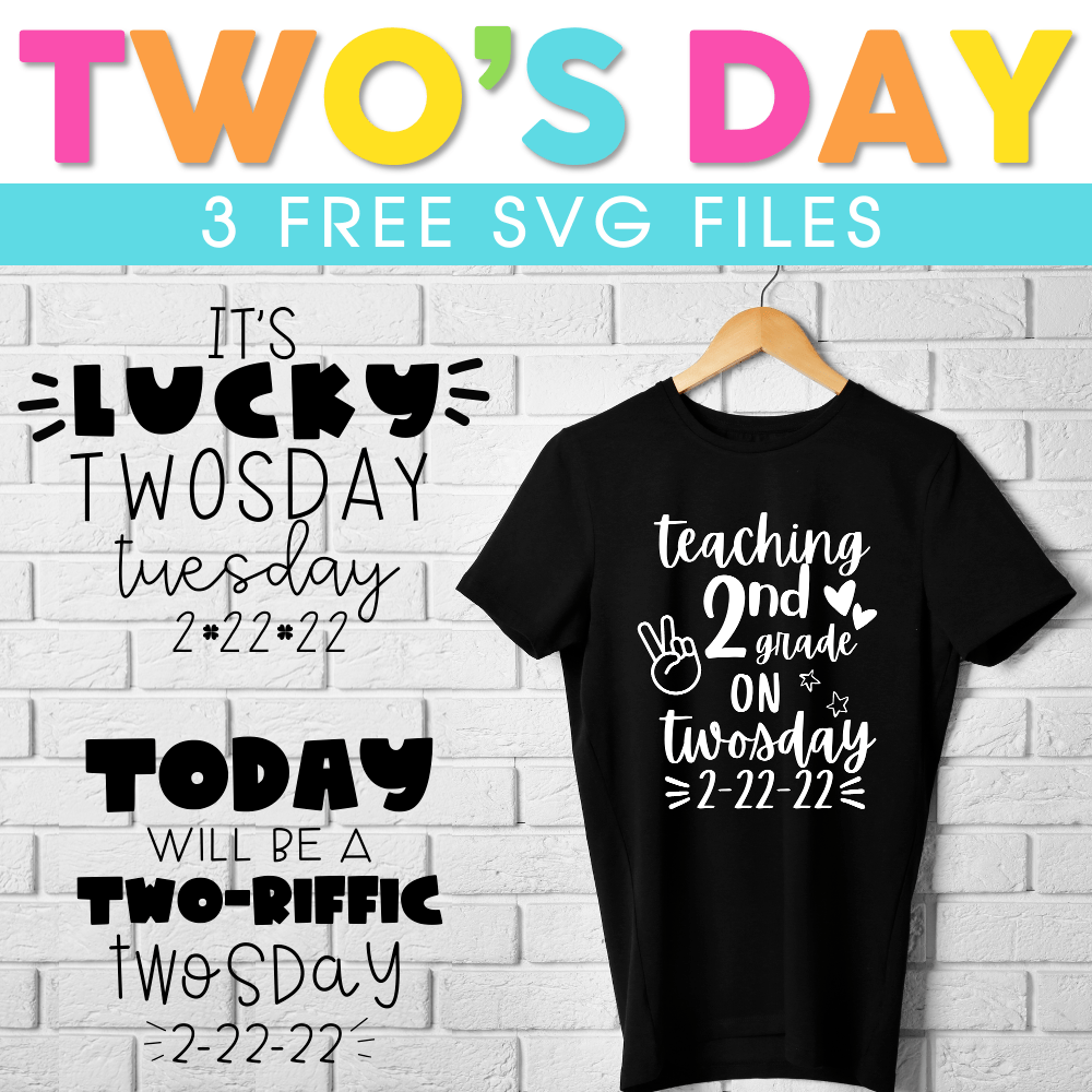 Svg | dxf | png | eps. 2s Day Twos Day February 22 2022 Two S Day Shirts Free Svgs Lucky Little Learners