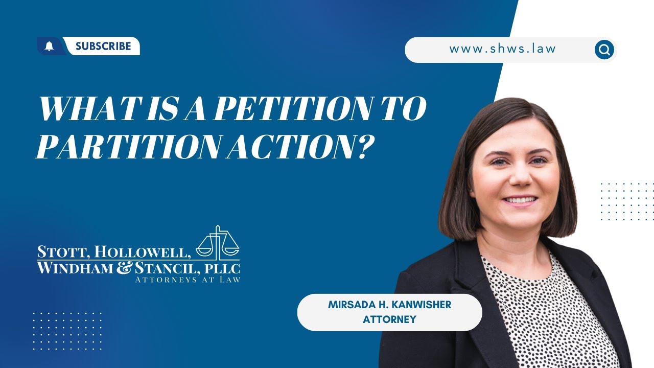 WhatisaPetitiontoPartitionaction Stott, Hollowell, Windham