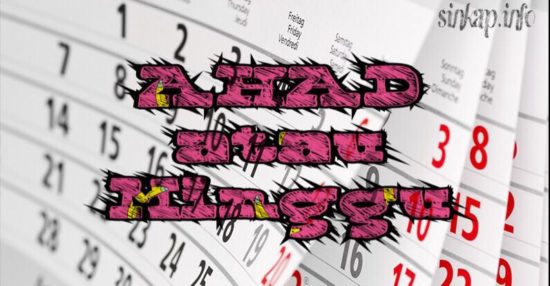 Kronologis Penanggalan Hari &ldquo;AHAD&rdquo; Berganti Menjadi Hari &ldquo;MINGGU&rdquo;