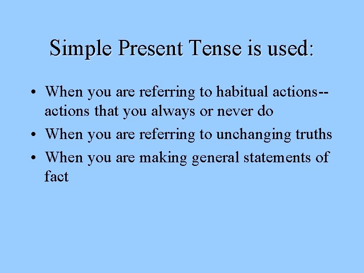 English Verb Tense Review Simple Present Tense Otherwise