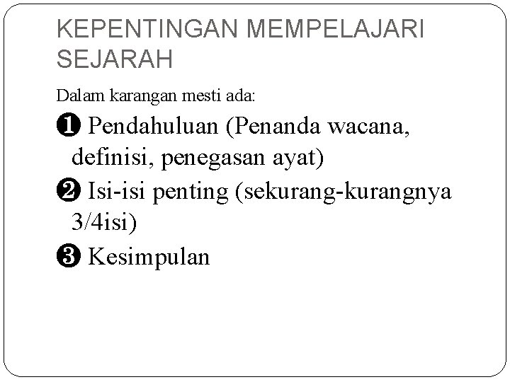 25.10.2020 · mata pelajaran sejarah sering dikatakan susah oleh para pelajar pada masa ini. Karangan Berpandu Sebelum Buat Karangan Anda Perlu Tahu