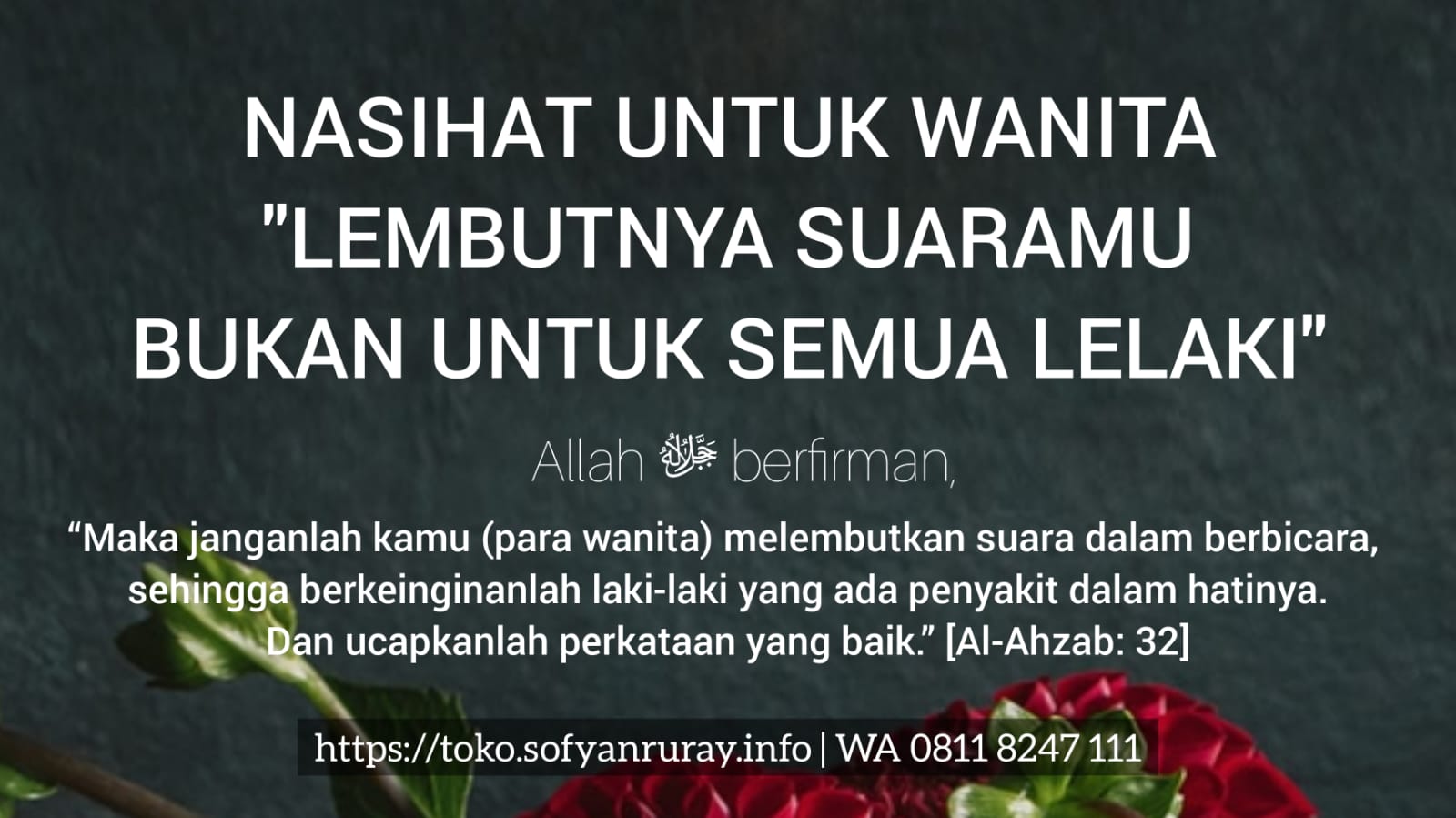Nasihat untuk Wanita: Lembutnya Suaramu Bukan untuk Semua Lelaki