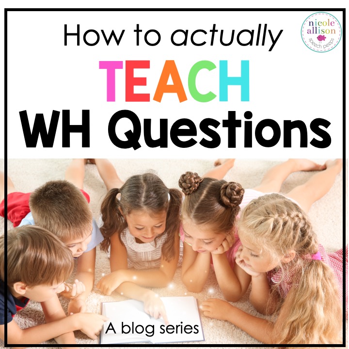 how to actually teach reading comprehension wh questions speech peeps