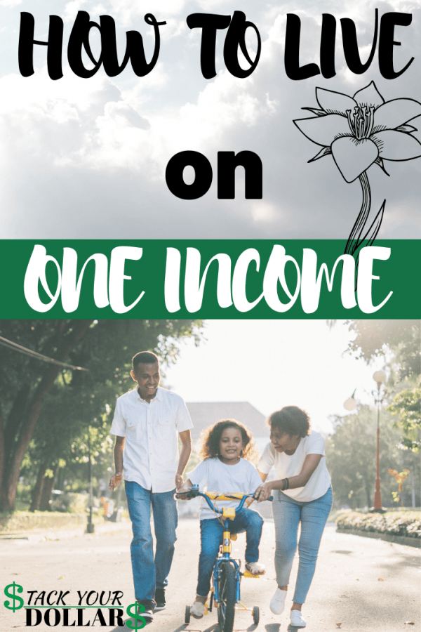 5 Tips For Living On One Income As A Couple - Stack Your Dollars