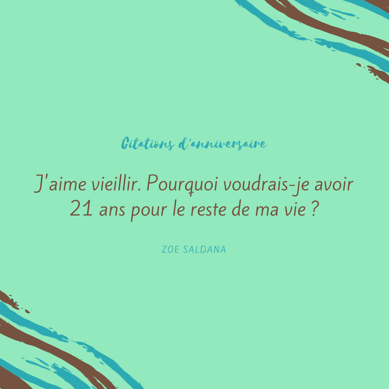 Et avoir quelques petites rides. Citations D Anniversaires Uniques Et Originales En Image Canva