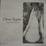 L'heure Exquise- a Graduate Recital