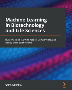 Biotechnology ap biology reading … chapter 20: Machine Learning In Biotechnology And Life Sciences Packt