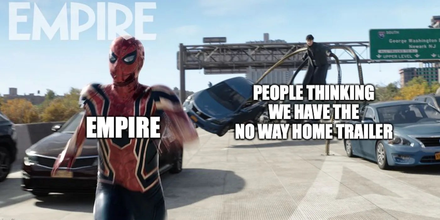 25 date attached to it. No Way Home Trailer Hopes Mocked By Spider Man Doc Ock Meme
